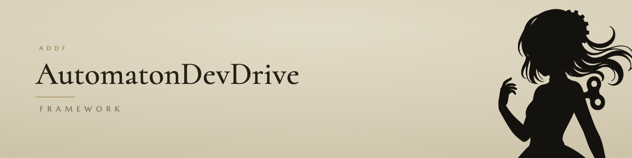 AutomatonDevDriveFramework (ADDF)
